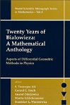 Twenty Years of Bialowieza: A Mathematical Anthology Aspects of Differential Geometric Methods in Physics by S. Twareqtie AH